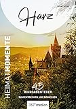 Harz – HeimatMomente: 45 Mikroabenteuer zum Entdecken und Genießen (HeimatMomente: Mikroabenteuer zum Entdecken und Genießen)