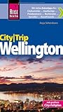 Reise Know-How CityTrip Wellington, Neuseeland: Reiseführer mit Faltplan und kostenloser Web-App