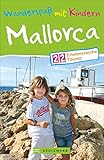 Wanderspaß mit Kindern Mallorca: 22 erlebnisreiche Touren