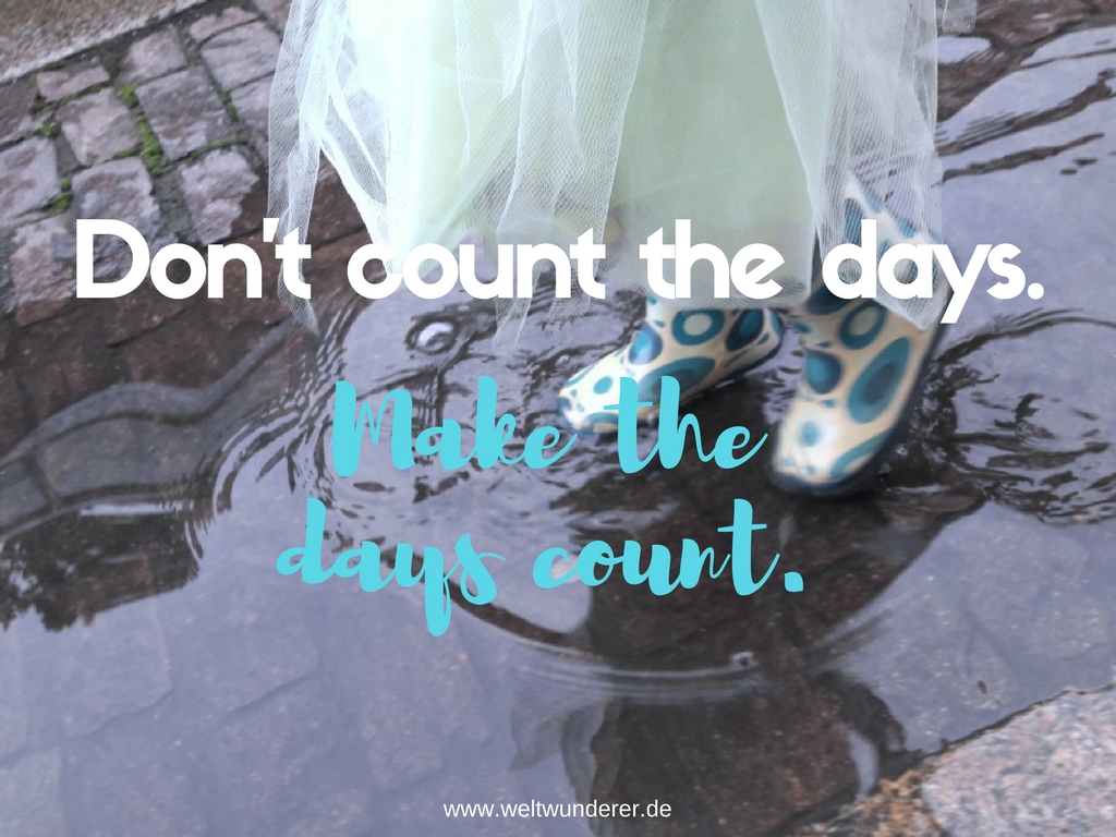 Don't count the days Kinder Natur